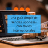 Una guía simple de tiendas japonesas con envíos internacionales-2