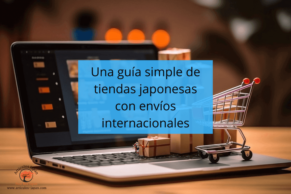 Una guía simple de tiendas japonesas con envíos internacionales-2